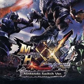 モンスターハンターダブルクロス Nintendo Switch Ver.