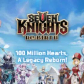 Seven Knights Re:BIRTH Global【HK‑TW Server】200K Diamonds + 1K Hero Summon Tickets + 500 Pet Summon Tickets + 15 Random Legend Heroes+ 1 Selectable Legend Heroe+7 Selectable Seven Knig